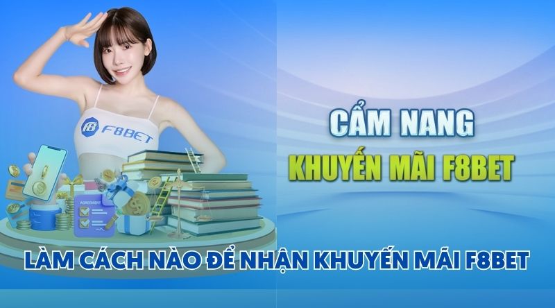 Làm cách nào để nhận được khuyến mãi F8BET