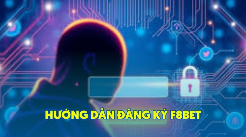 hướng dẫn đăng ký chơi f8bet tại f8-bet.cx